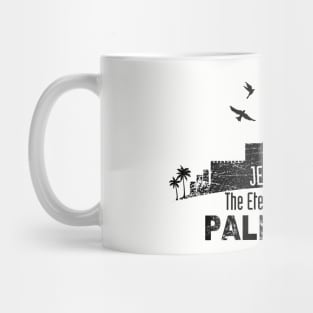 Jerusalem Al Quds the Eternal Capital of Palestine Free Palestinian Freedom Support Design - blk Mug